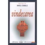 Vindecarea - Pavel Chirila