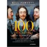 Alte 100 de greseli care au schimbat istoria - Bill Fawcett