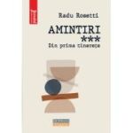 Amintiri. Din prima tinerete - Radu Rosetti