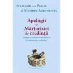 Apologii si Marturisiri de credinta - Nicodim Aghioritul