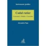 Codul rutier. Comentarii - Modele - Formulare - Alexandru Popa