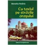 Cu taxiul pe strazile orasului - Monahia Porfiria