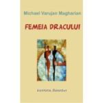 Femeia Dracului - Varujan Michael Magharian