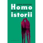 Homoistorii. Iesirea din invizibilitate - Florin Buhuceanu