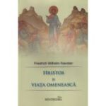 Hristos si viata omeneasca - F. W. Foerster