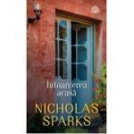Intoarcerea acasa - Nicholas Sparks