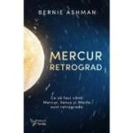 Mercur retrograd - Bernie Ashman