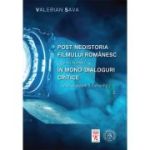 Postneoistoria filmului romanesc (si nu numai) in mono-dialoguri critice. Vol. 2 - Valerian Sava