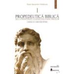 Propedeutica biblica. De la primordiu la rascoala macabeilor. Cartile cu caracter biblic 1 - Alexandru Moldovan