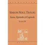 Scrieri 3, Imne, Epistole si Capitole - Sf. Simeon Noul Teolog