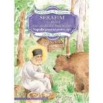 Serafim, un sfant din padurea Sarovului. Biografie povestita pentru copii - Stella Platara