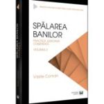 Spalarea banilor. Practica judiciara comentata. Volumul 2 - 2022 - Vasile Coman