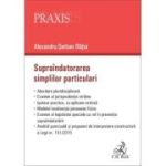 Supraindatorarea simplilor particulari - Alexandru Serban Ratoi