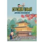 Volumul 30. Istoria lumii. Japonia shogunilor