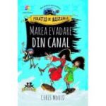 Piratii de buzunar, volumul 2. Marea evadare din canal - Chris Mould