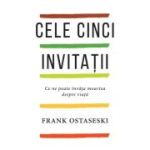 Cele cinci invitatii - Frank Ostaseski