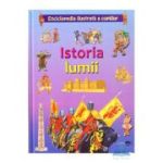 Istoria lumii. Enciclopedia ilustrata a copiilor