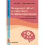 Management calitativ si leadership in invatamantul prescolar. Strategii investigative si valori inovativ-motivationale - Ioan Neacsu, Monica-Mihaela Bescu