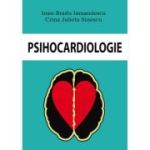 Psihocardiologie - Ioan Bradu Iamandescu, Crina Julieta Sinescu