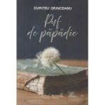 Puf de papadie - Dumitru Drinceanu