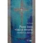 Punti intre viata si moarte - Iris Paxino