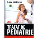 Tratat de pediatrie - Florea Iordachescu