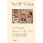 Universul, Pamantul si Omul - Rudolf Steiner