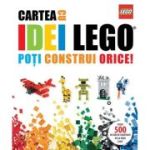 LEGO. Cartea cu idei LEGO. Poti construi orice!