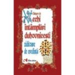 Culegere de vechi intamplari duhovnicesti ziditoare de credinta - Preot I. A. Tarlescu