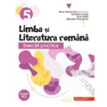 Exercitii practice de limba si literatura romana. Caiet de lucru. Clasa a 5-a - Geanina Cotoi