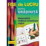 Fise de lucru pentru gradinita. Matematica, Limba si comunicare, Logica