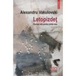 Letopizdet. Cactusi albi pentru iubita mea - Alexandru Vakulovski