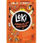 Loki: Jurnalul unui pusti rebel - Louie Stowell