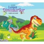 Lumea dinozaurilor - Cristina Poterasoiu