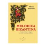 Melodica bizantina - Victor Giuleanu