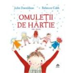 Omuletii de hartie - Julia Donaldson, Rebecca Cobb