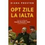 Opt zile la Ialta - Diana Preston