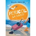 Pericol la mare! - Raluca Poenaru