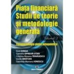 Piata financiara. Studii de teorie si metodologie generala. Volumul 2 - Emil Dinga