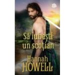 Sa iubesti un scotian - Hannah Howell