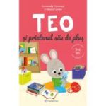 Teo si prietenul sau de plus (3-6 ani) - Emmanuelle Massonaud