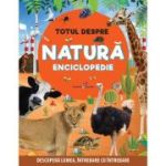 Totul despre natura. Enciclopedie - Constantin Furtuna