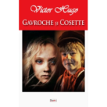 Gavroche si Cosette - Victor Hugo