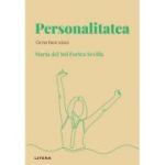 Volumul 3. Descopera Psihologia. Personalitatea. Ce ne face unici - Maria del Sol Fortea Sevilla