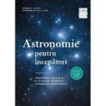 Astronomie pentru incepatori - Werner E. Celnik, Hermann-Michael Hahn