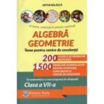 Algebra, geometrie. Olimpiade, concursuri si centre de excelenta. clasa a 7-a. Editia 9 - Artur Balauca