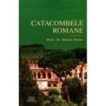 Catacombele romane - Sebastian Serdaru
