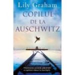 Copilul de la Auschwitz - Lily Graham