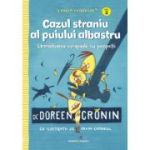 Gasca Puisorilor. Vol. 2. Cazul straniu al puiului albastru - Doreen Cronin