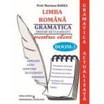 Limba romana. Gramatica Actualizata pentru elevi: Gimnaziu, Liceu, Admitere invatamant superior - Mariana Badea